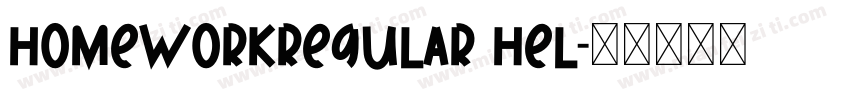 HomeworkRegular Hel字体转换